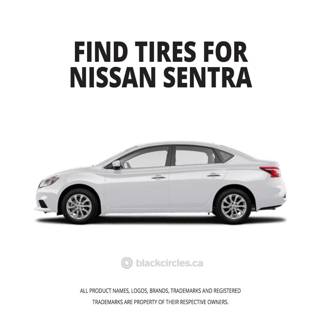 Tires for your Nissan Sentra blackcircles Canada